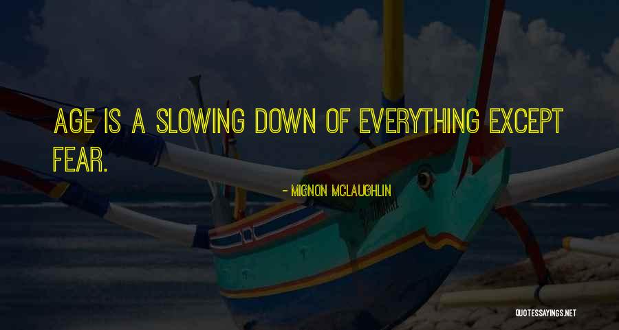Mignon McLaughlin Quotes 342287 Mignon McLaughlin Quotes 342287