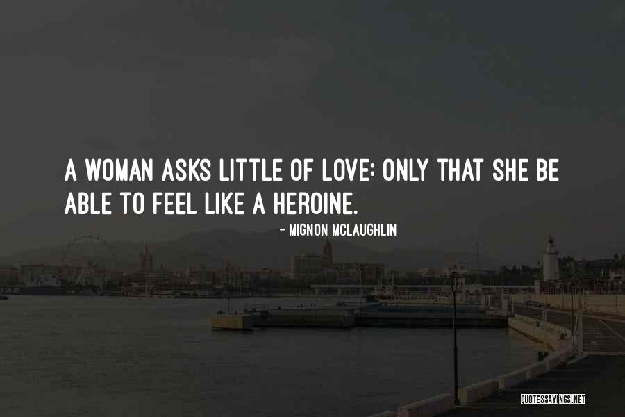 Mignon McLaughlin Quotes 379120 Mignon McLaughlin Quotes 379120