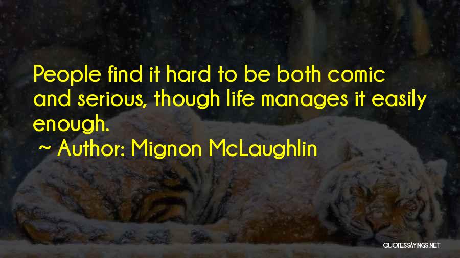 Mignon McLaughlin Quotes 523761