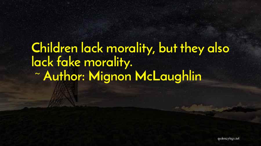 Mignon McLaughlin Quotes 599977