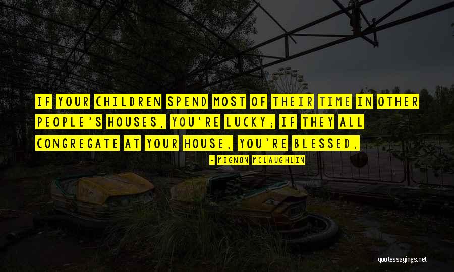 Mignon McLaughlin Quotes 614595 Mignon McLaughlin Quotes 614595