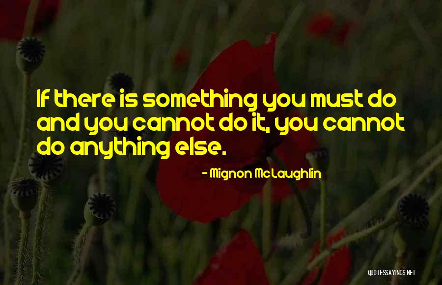 Mignon McLaughlin Quotes 658519 Mignon McLaughlin Quotes 658519
