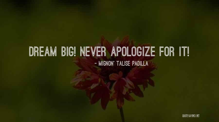 Mignon' Talise Padilla Quotes 839255