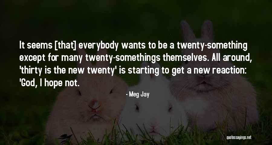 Mignonette Calde Quotes By Meg Jay Mignonette Calde Quotes By Meg Jay