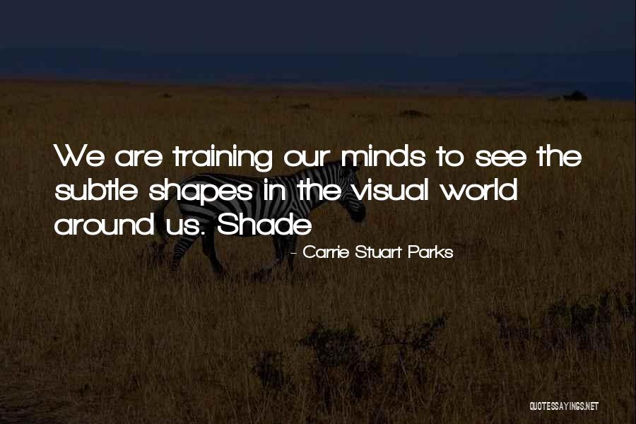 Mignonnette Quotes By Carrie Stuart Parks Mignonnette Quotes By Carrie Stuart Parks