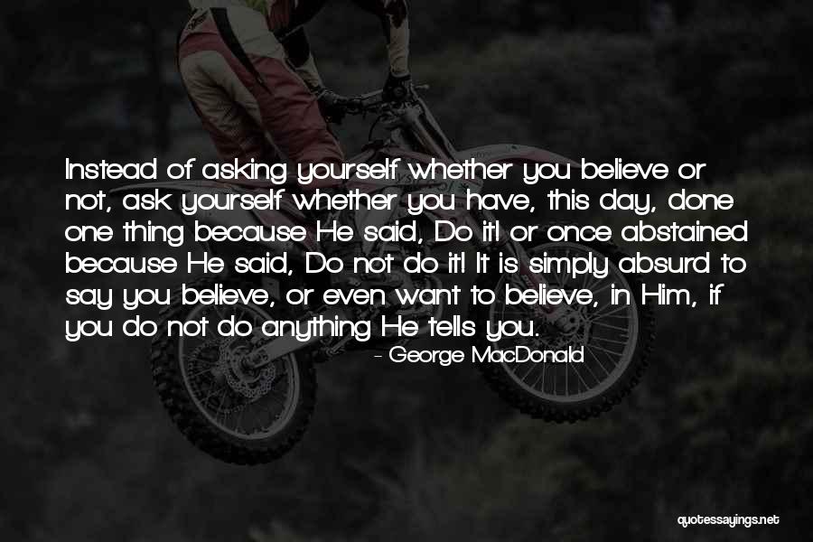 Migr N T Netei Quotes By George MacDonald