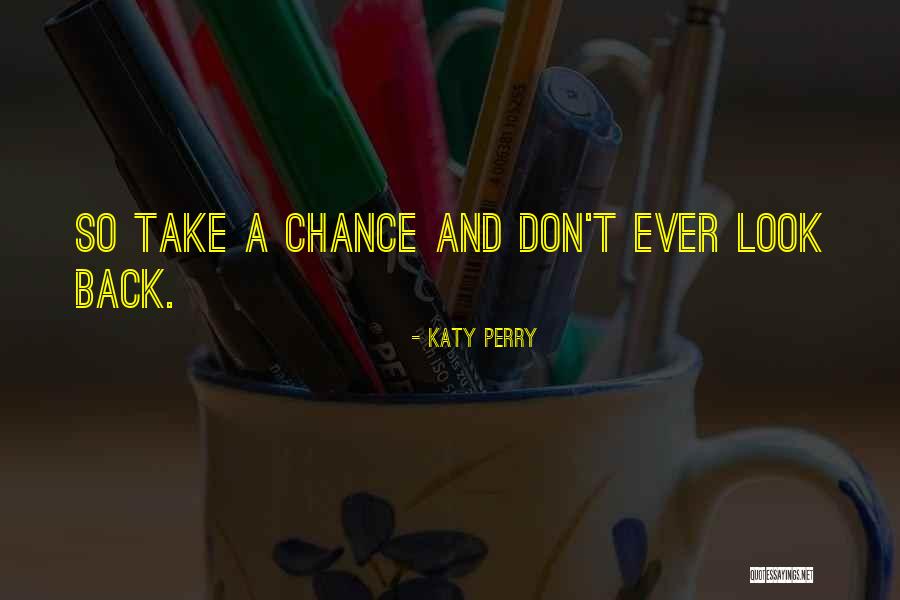 Migr N T Netei Quotes By Katy Perry