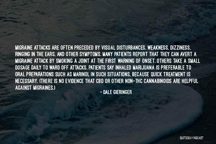 Migraine Attack Quotes By Dale Gieringer Migraine Attack Quotes By Dale Gieringer