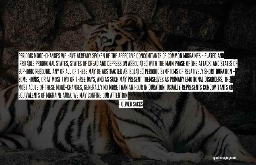 Migraine Attack Quotes By Oliver Sacks Migraine Attack Quotes By Oliver Sacks