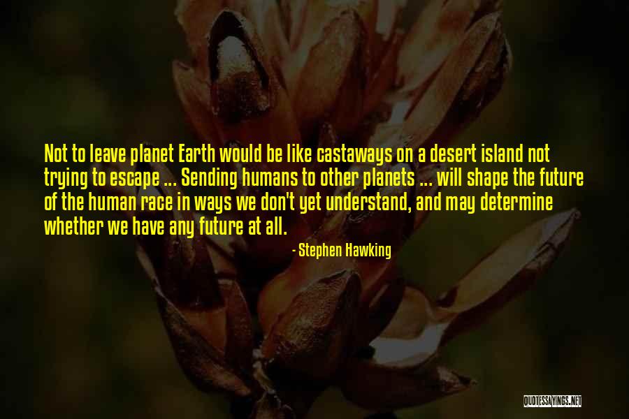 Migrainous Angiopathy Quotes By Stephen Hawking Migrainous Angiopathy Quotes By Stephen Hawking