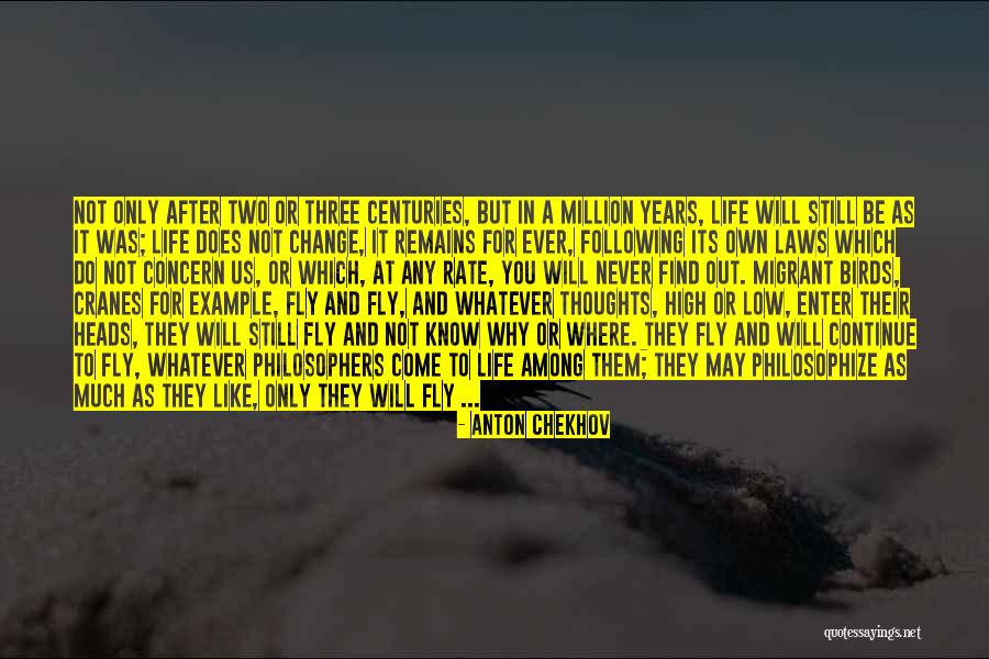 Migrant Birds Quotes By Anton Chekhov Migrant Birds Quotes By Anton Chekhov