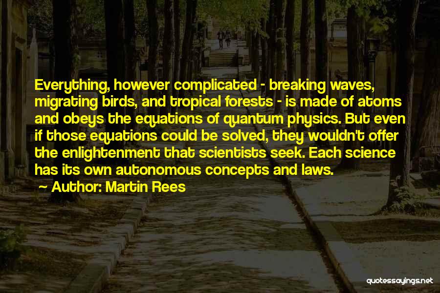 Migrating Birds Quotes By Martin Rees