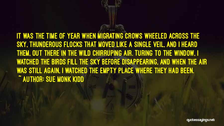 Migrating Birds Quotes By Sue Monk Kidd