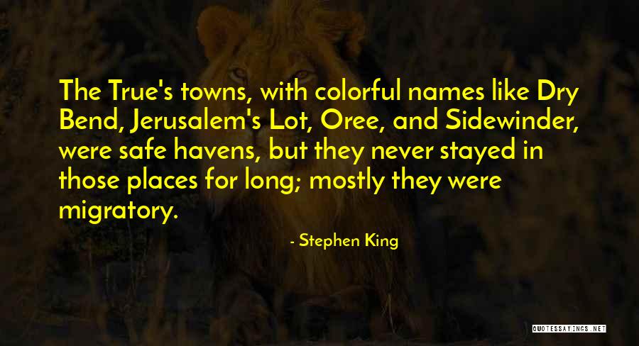 Migratory Quotes By Stephen King Migratory Quotes By Stephen King