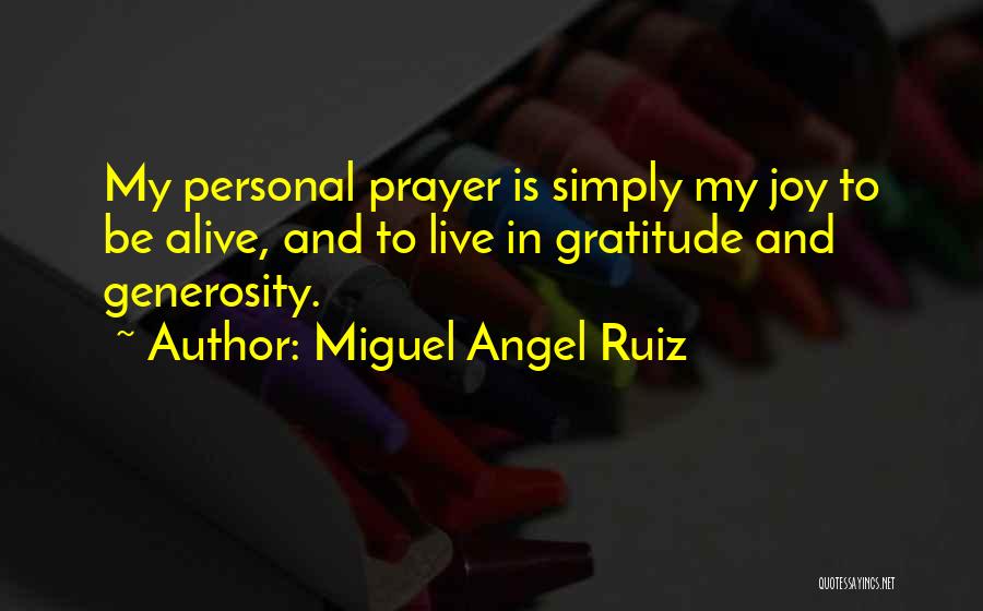 Miguel Angel Ruiz Quotes 1006628