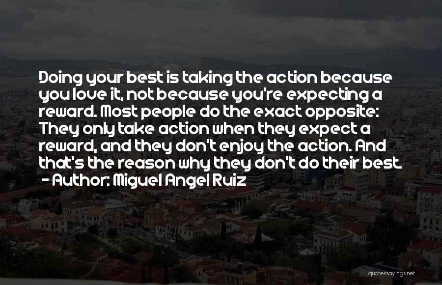 Miguel Angel Ruiz Quotes 1352873