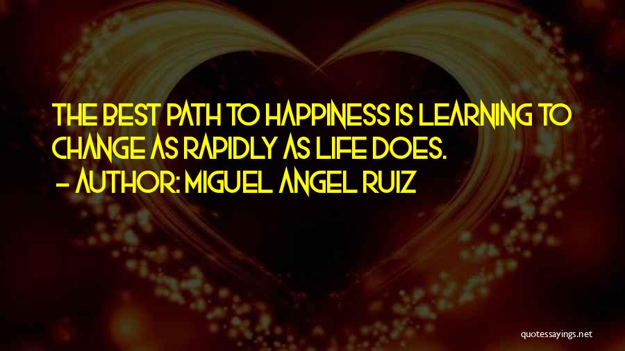 Miguel Angel Ruiz Quotes 1421850