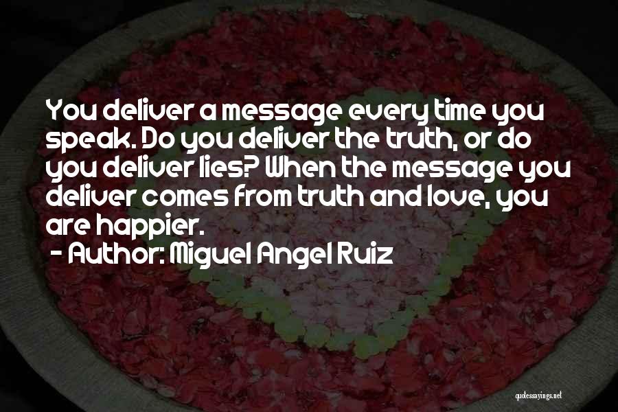 Miguel Angel Ruiz Quotes 1511907