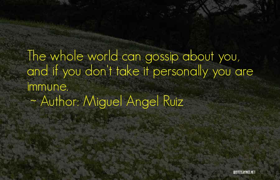 Miguel Angel Ruiz Quotes 1552924