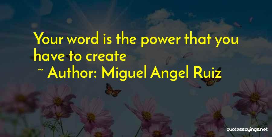 Miguel Angel Ruiz Quotes 1647430