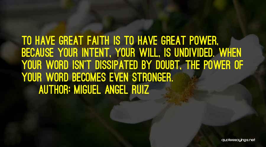 Miguel Angel Ruiz Quotes 1725864