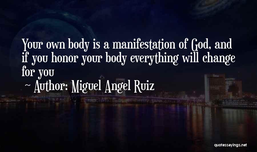 Miguel Angel Ruiz Quotes 1781569