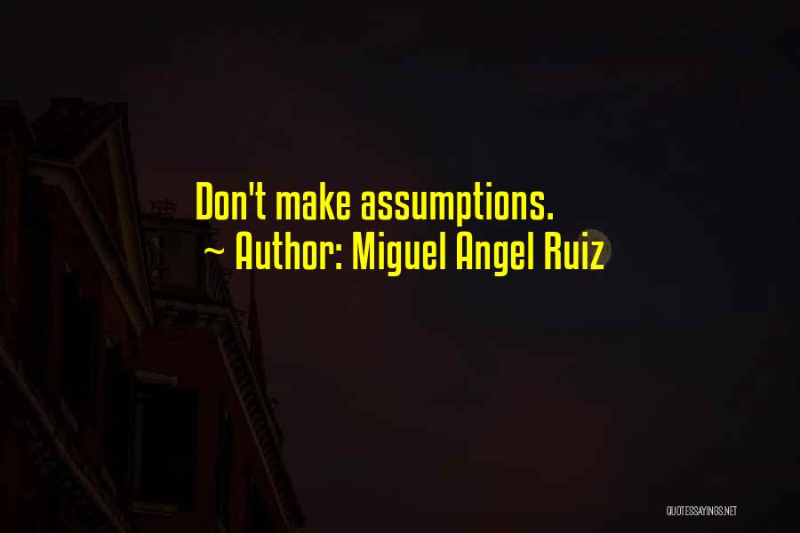 Miguel Angel Ruiz Quotes 2027148