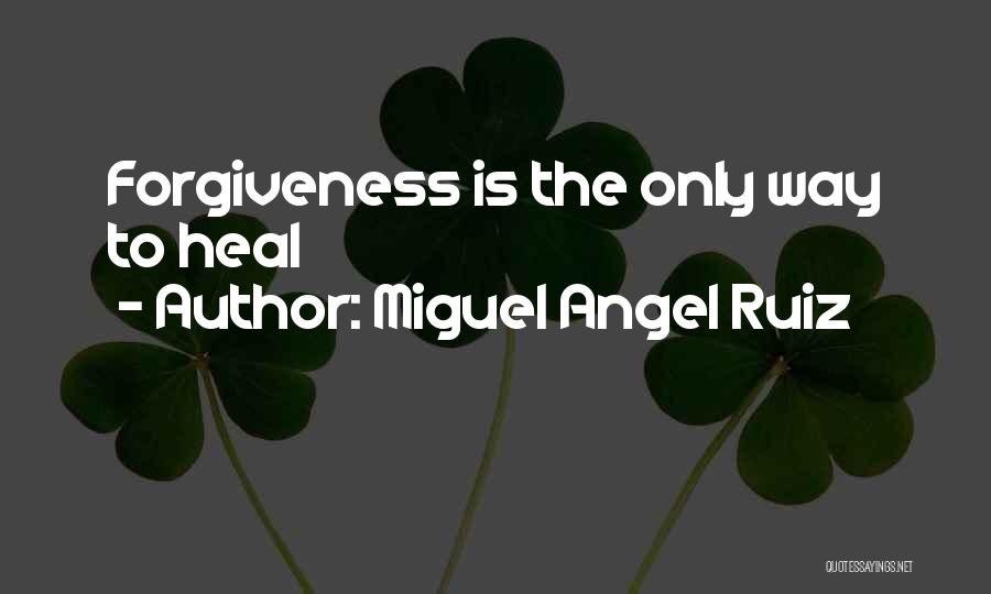 Miguel Angel Ruiz Quotes 2051885