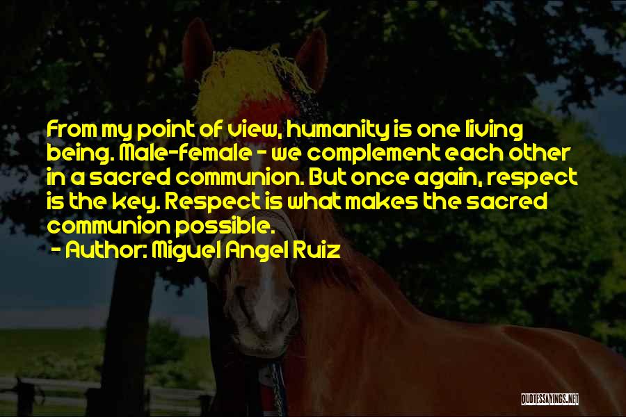 Miguel Angel Ruiz Quotes 2149570