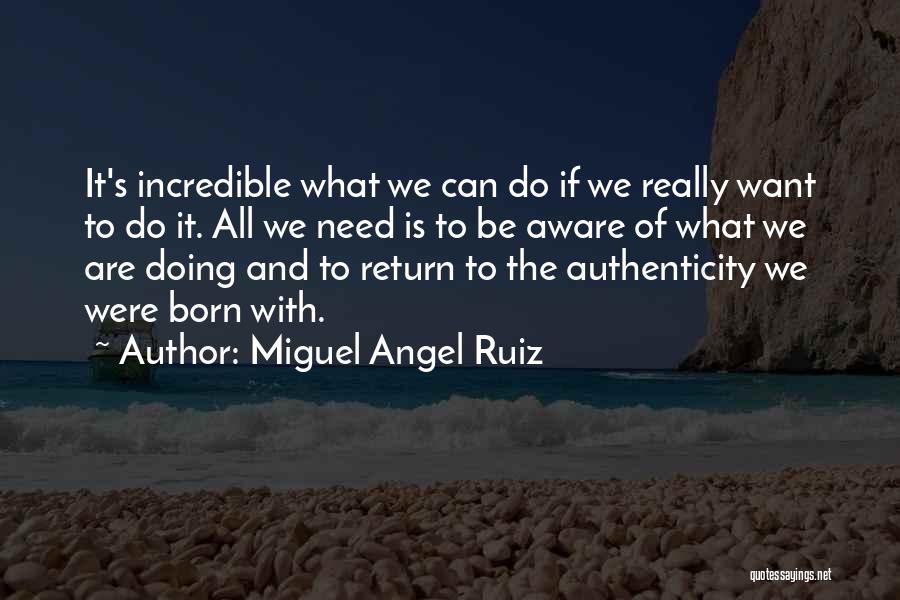 Miguel Angel Ruiz Quotes 2164513