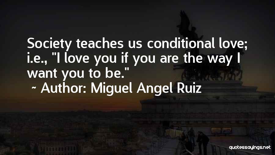 Miguel Angel Ruiz Quotes 2250351