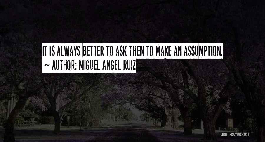 Miguel Angel Ruiz Quotes 431443