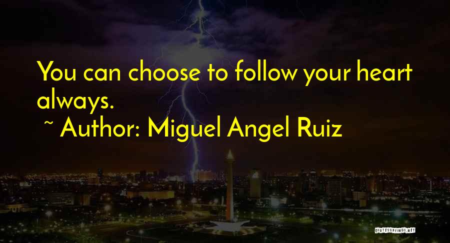 Miguel Angel Ruiz Quotes 710858