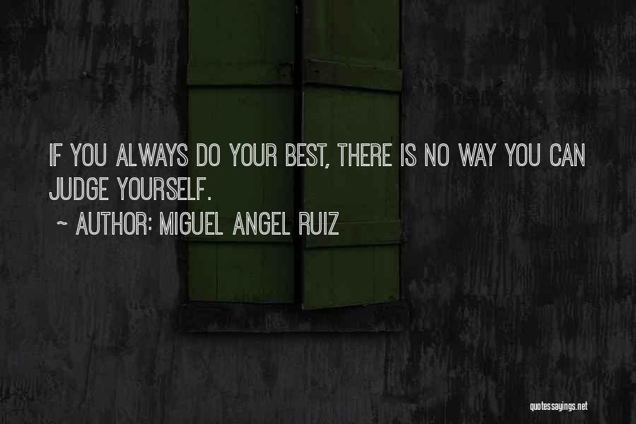 Miguel Angel Ruiz Quotes 91489