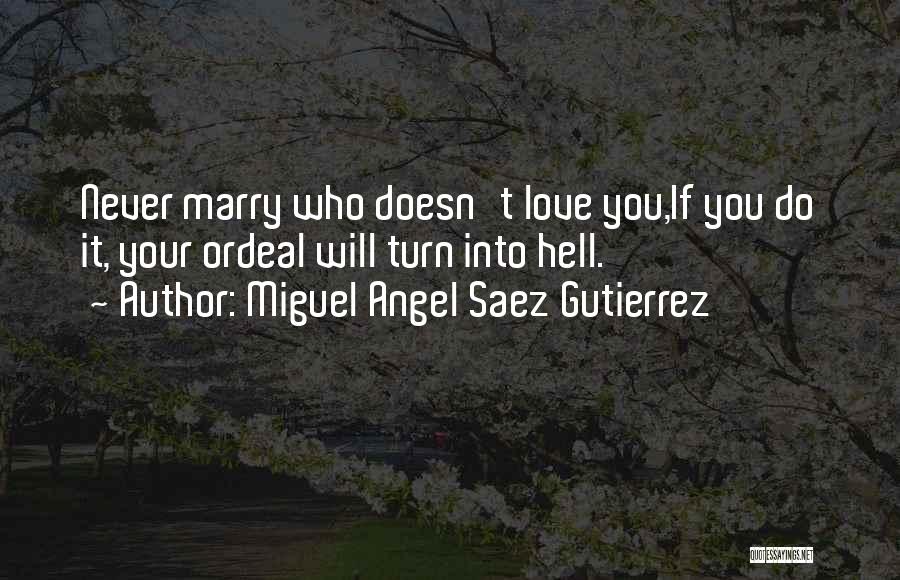 Miguel Angel Saez Gutierrez Quotes 248396