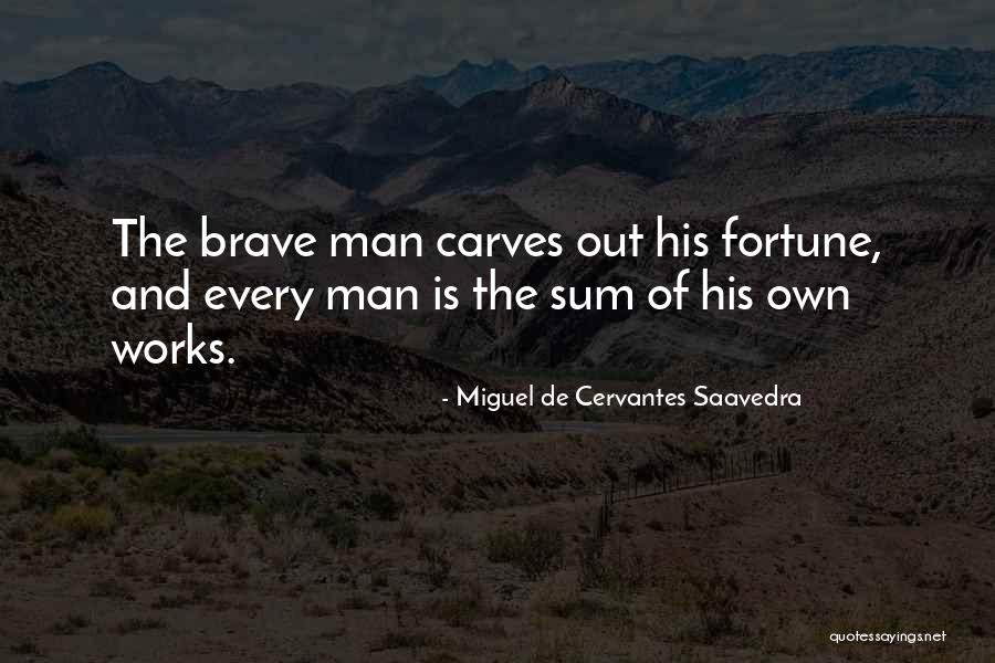 Miguel Cervantes Saavedra Quotes By Miguel De Cervantes Saavedra