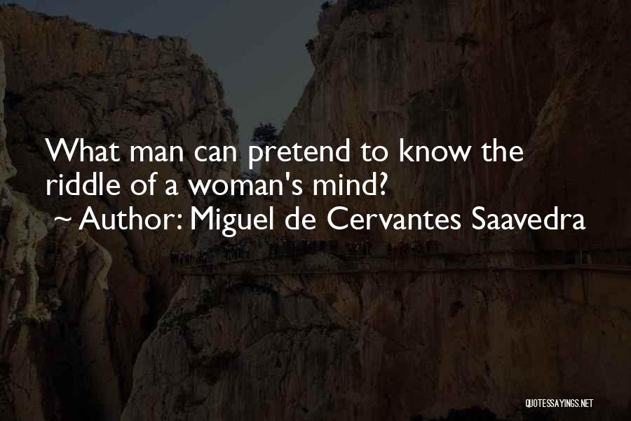 Miguel Cervantes Saavedra Quotes By Miguel De Cervantes Saavedra