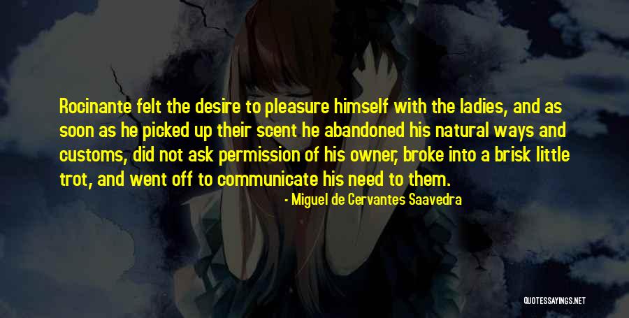 Miguel Cervantes Saavedra Quotes By Miguel De Cervantes Saavedra