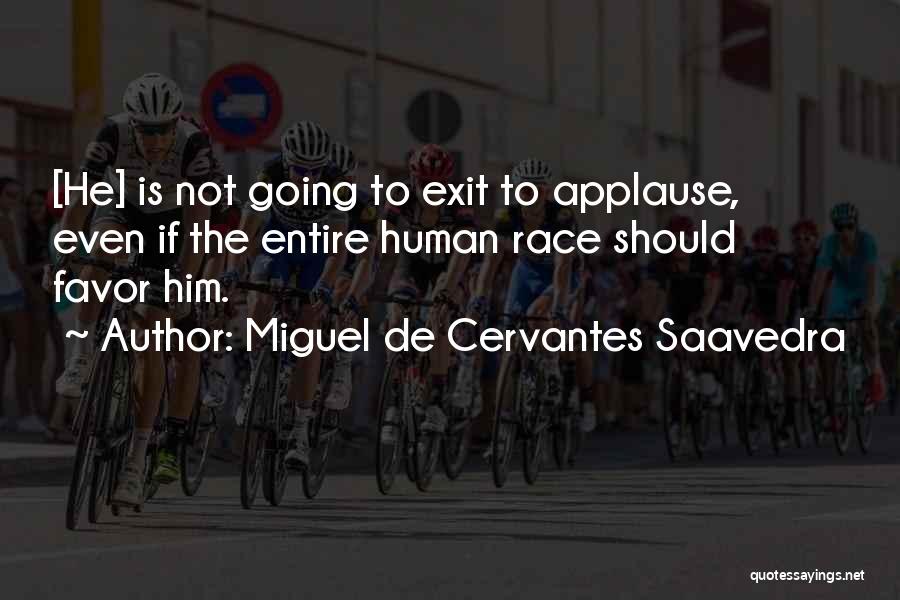 Miguel Cervantes Saavedra Quotes By Miguel De Cervantes Saavedra
