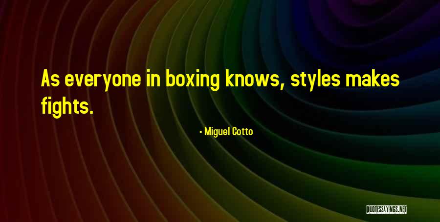 Miguel Cotto Quotes 1888423