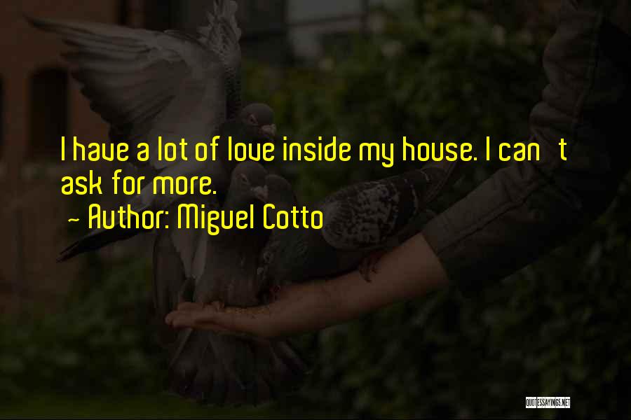 Miguel Cotto Quotes 2108607
