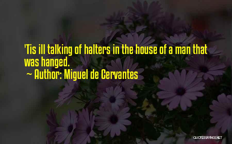 Miguel De Cervantes Quotes 1005396