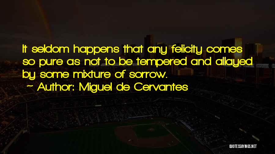 Miguel De Cervantes Quotes 1203146