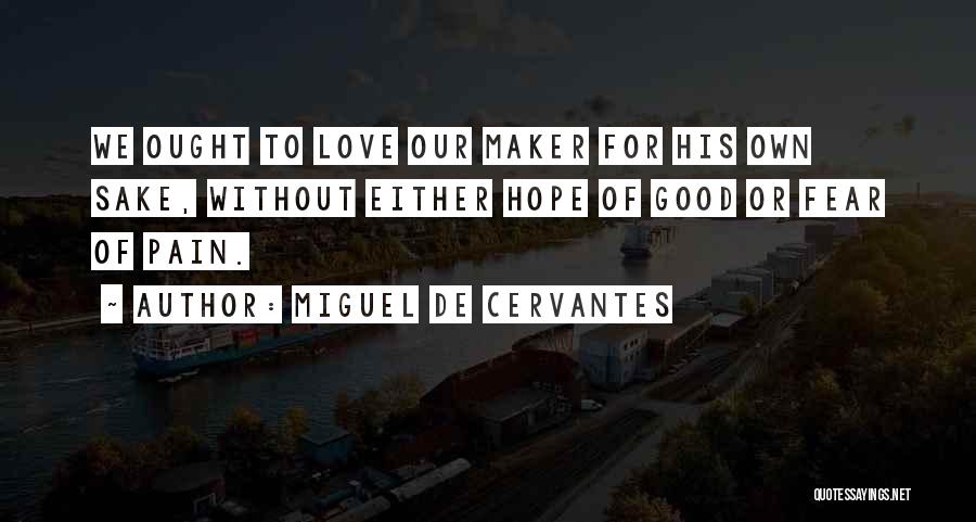 Miguel De Cervantes Quotes 1203413