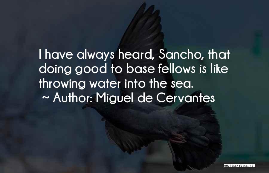 Miguel De Cervantes Quotes 1220559