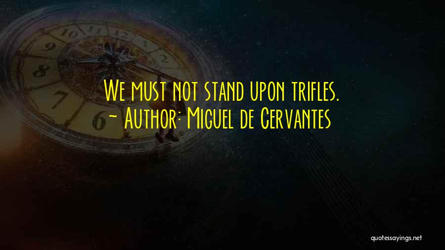 Miguel De Cervantes Quotes 1241108