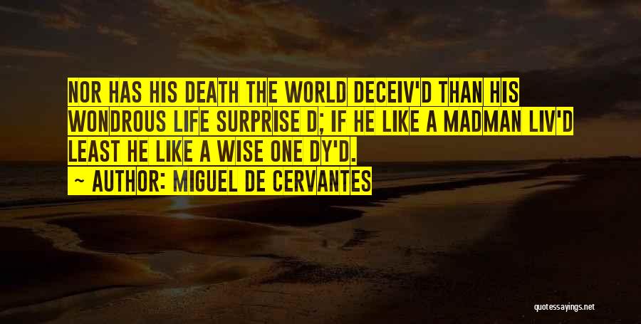 Miguel De Cervantes Quotes 1288928