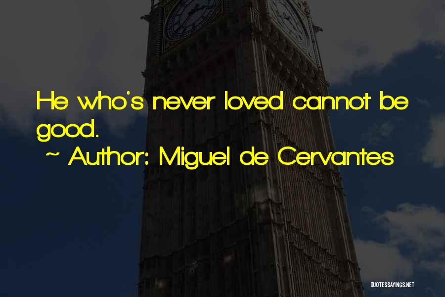 Miguel De Cervantes Quotes 1305850