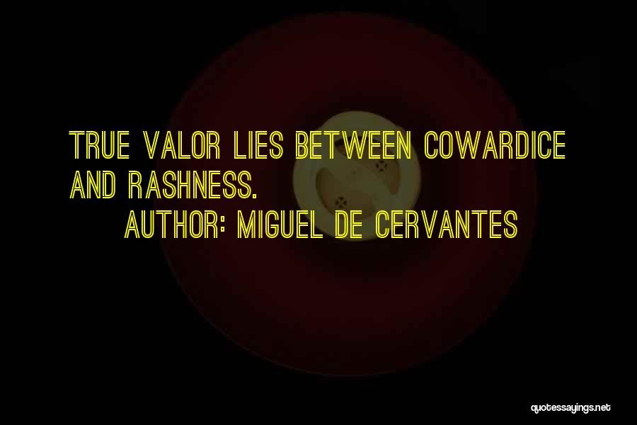 Miguel De Cervantes Quotes 1403062