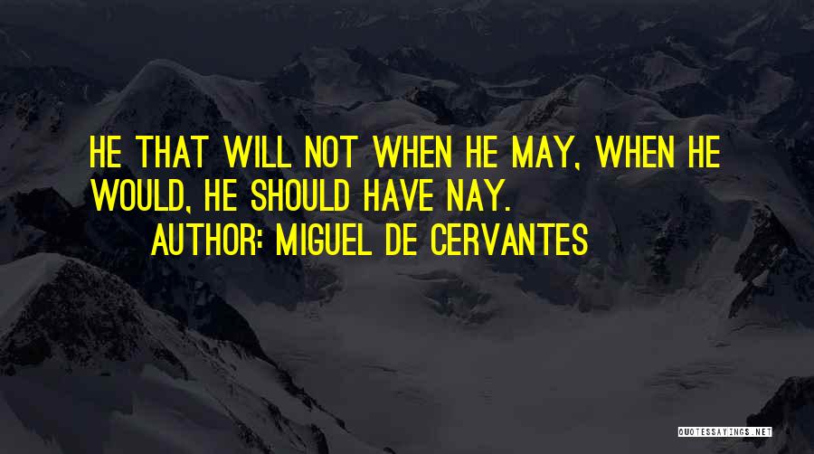 Miguel De Cervantes Quotes 1492878